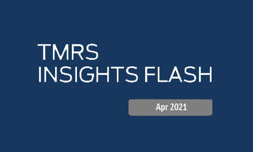 TMRS Insights Flash (April 2021)