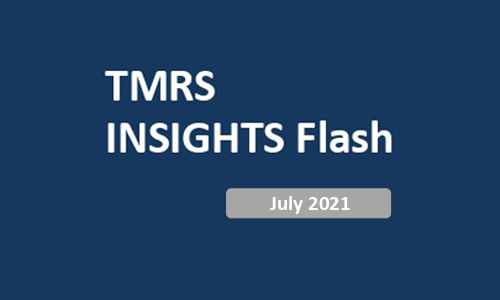 TMRS Insights Flash (July 2021)